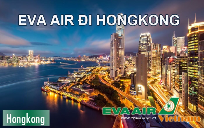 Vé máy bay đi HongKong giá rẻ Eva Air