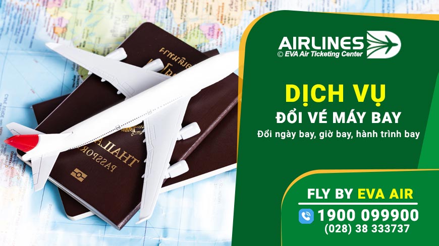 Đổi vé máy bay Eva Air