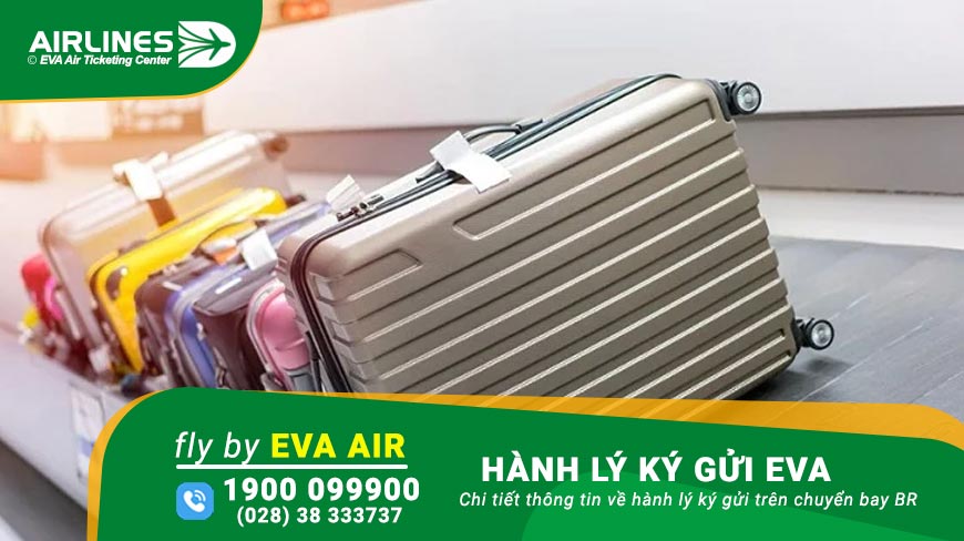 Quy định hành lý ký gửi Eva Air