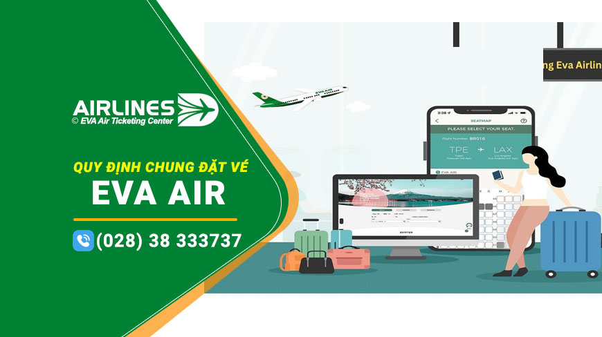 Quy định chung về vé của Eva Air