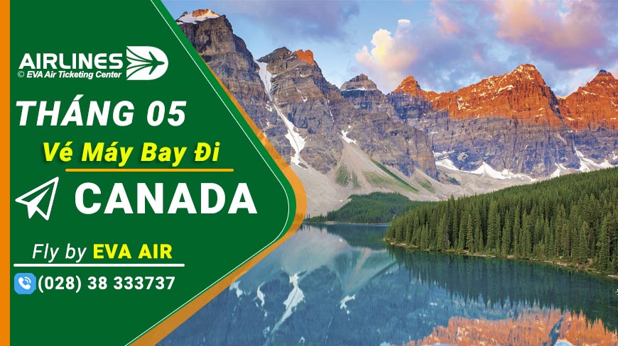Vé Máy Bay Đi Canada Eva Air Tháng 5