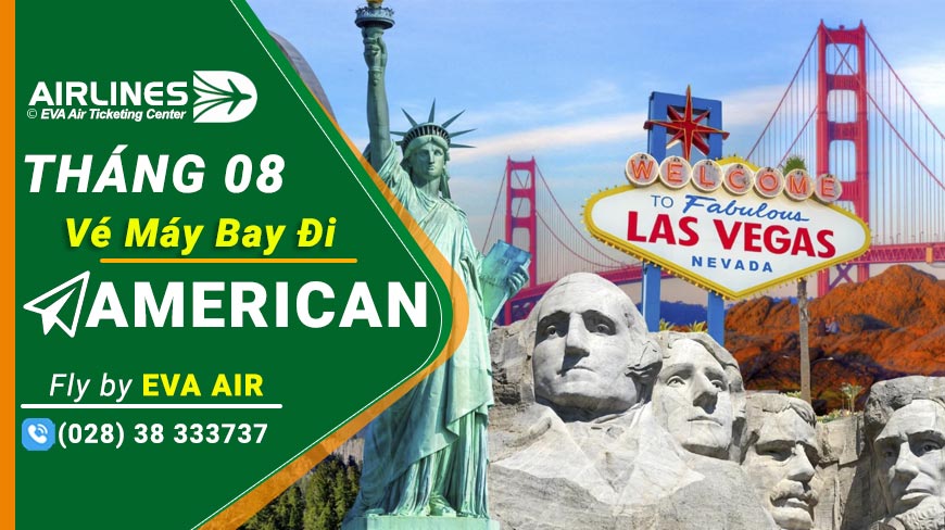 Vé Máy Bay Đi Mỹ Eva Air Tháng 8