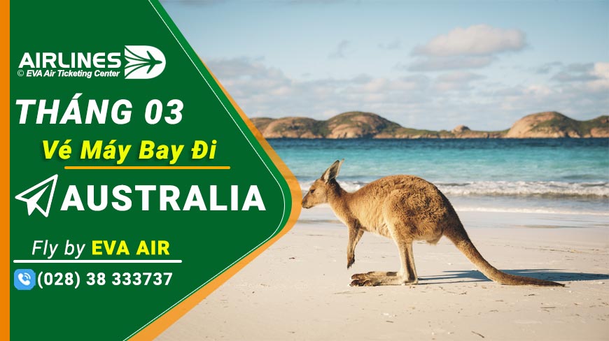 Vé Máy Bay Đi Úc Eva Air Tháng 3
